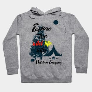 Outdoor camping explore wild life Hoodie